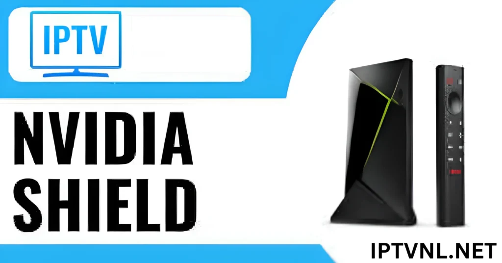 IPTV op Nvidia Shield