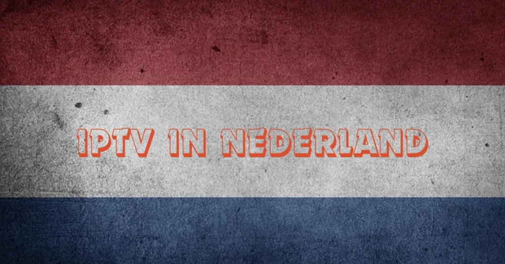 IPTV in Nederlands