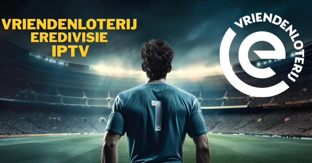 VriendenLoterij Eredivisie IPTV