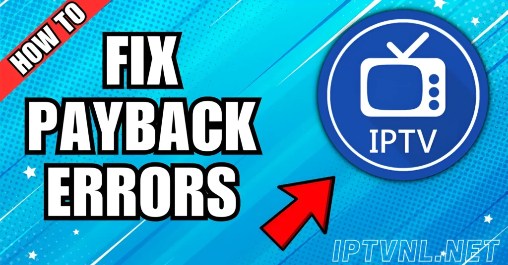 IPTV Smarters Pro afspeelfout oplossen