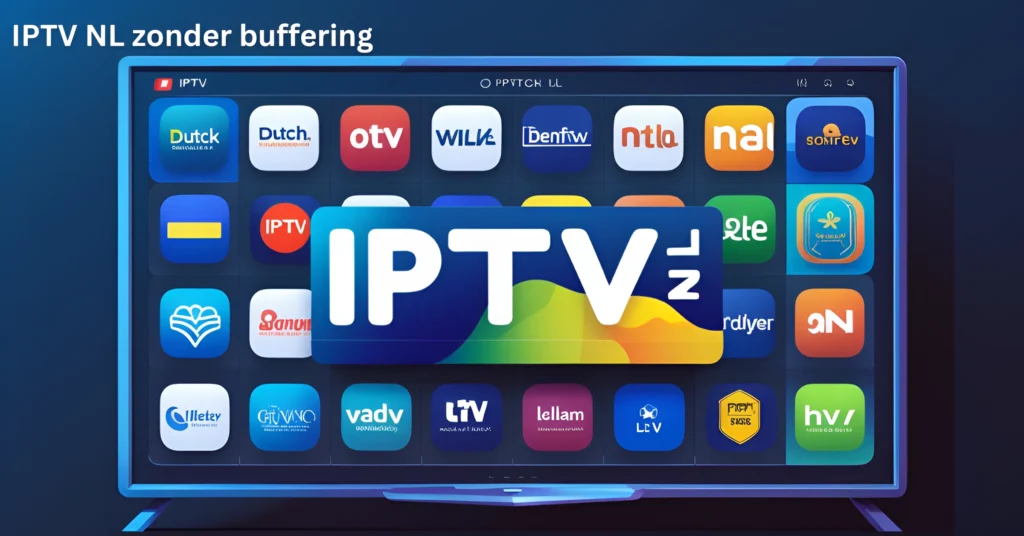 IPTV NL zonder buffering